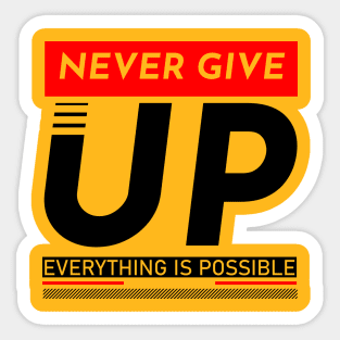 never give up Sticker